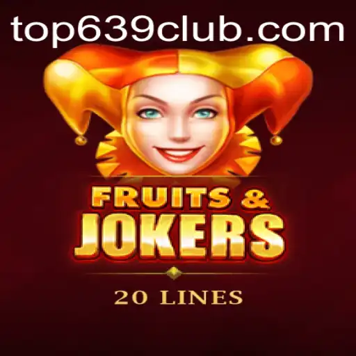 Exploring FruitsAndJokers20: A Thrilling Casino Experience with 639CLUB.COM