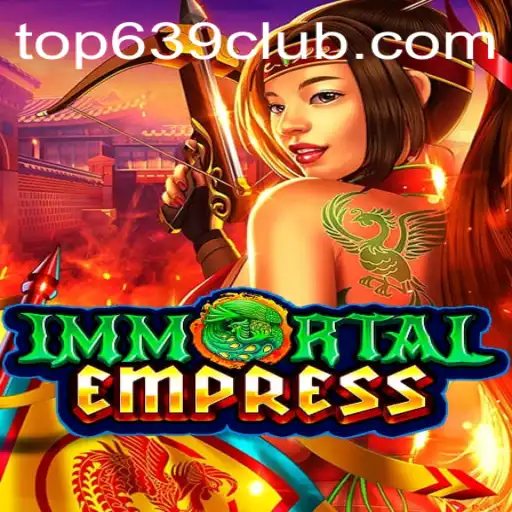 ImmortalEmpress: Conquer the Realm and Reign Supreme