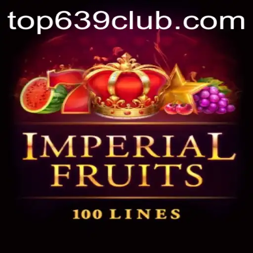 ImperialFruits100: A Classic Slot Game Experience at 639CLUB.COM