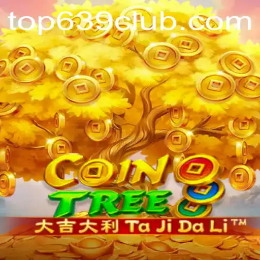 Discover CoinTree: An Exciting New Game Revolutionized by 639CLUB.COM